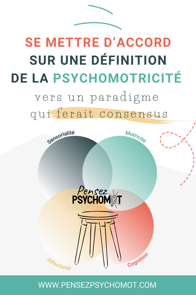 Construire un consensus pour définir la psychomotricité 